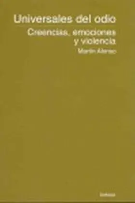 Universales del Odio. Creencias y Emociones