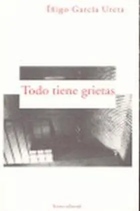 Todo Tiene Grietas