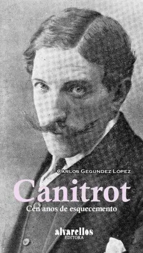 Canitrot, Cen Anos de Esquecemento.