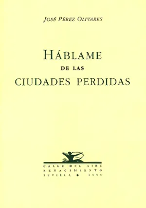 Hablame de las Ciudades Perdidas