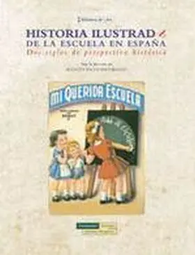 Historia Ilustrada de la Escuela en España