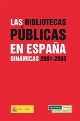 Bibliotecas Publicas en España Dinamicas 2001-2005