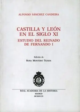 Castilla y León en el Siglo Xi. Estudios del Reinado de Fernando I.