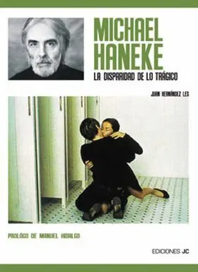 Michael Haneke -La Disparidad de lo Tragico-