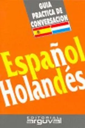 Español Holandes, Guia de Conversacion
