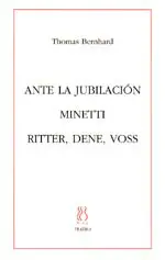 Ante la Jubilación; Minetti;Ritter,Dene,Vos