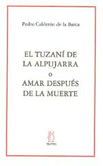 El Tuzaní de la Alpujarra o Amar Después de la Muerte