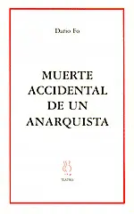 Muerte Accidental de un Anarquista