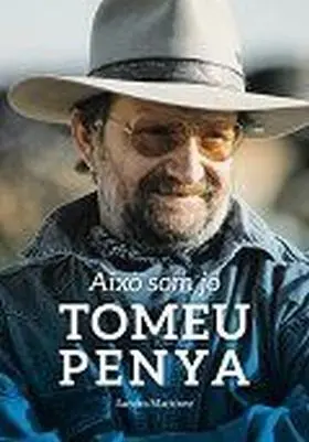 Tomeu Penya. Aixo Som Jo