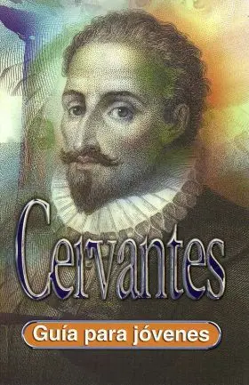 Cervantes. Guia para Jovenes