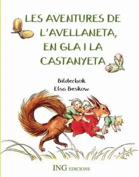 Les Aventures de L Avellaneta, en Gla I la Castany