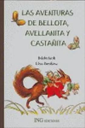 Aventuras de Bellota, Avellanita y Castañita