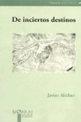 De Inciertos Destinos
