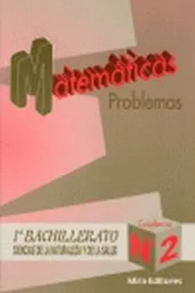 Problemas Matematicas 1º Bach. nº 2 Naturales