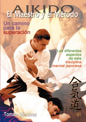 Aikido el Maestro y el Metodo