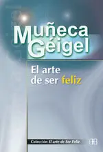 Arte de Ser Feliz, el