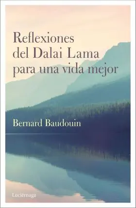 Reflexiones Dalai Lama para una Vida Mejor
