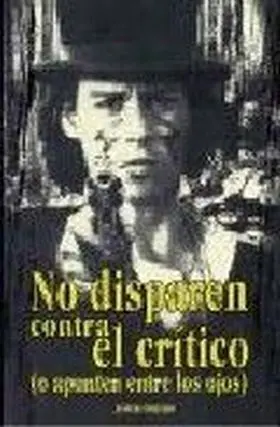 No Disparen Contra el Critico