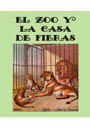 El Zoo y la Casa de Fieras
