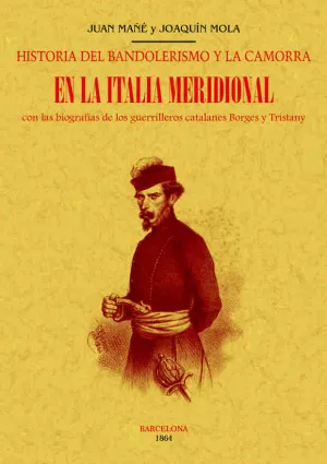 Historia del Bandolerismo y de la Camorra en la It