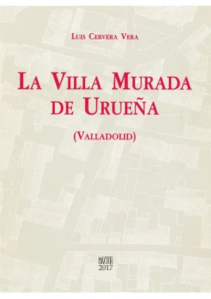 La Villa Murada de Urueña (Valladolid)