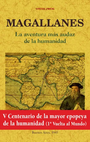 Magallanes. La Aventura Mas Audaz de la Humanidad.