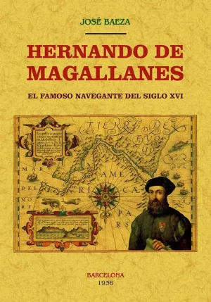 Hernando de Magallanes. El Famoso Navegante del si