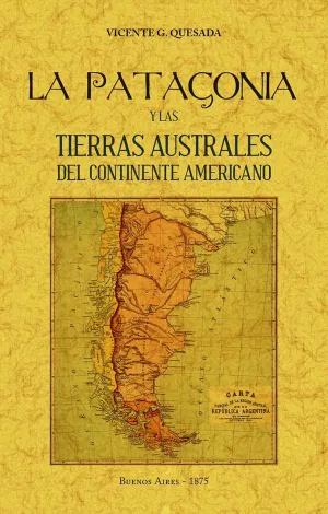 La Patagonia y las Tierras Australes del Continent