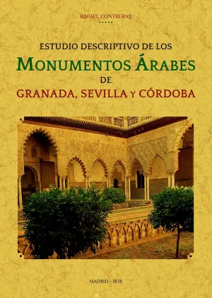 Estudio Descriptivo de los Monumentos Arabes de Gr