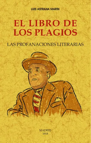 El Libro de los Plagios. Las Profanaciones Literar