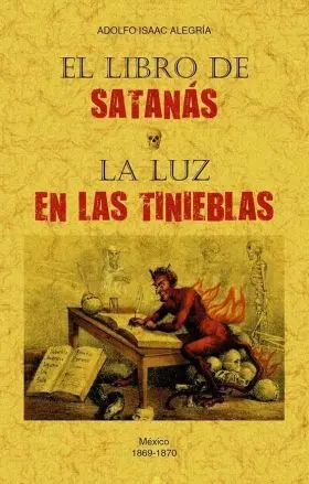 El Libro de Satanas / la Luz de las Tinieblas