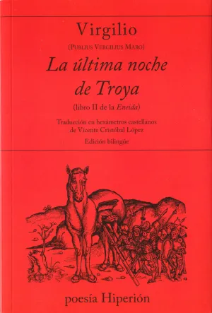 Ultima Noche de Troya, la