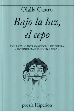 Bajo la Luz, el Cepo