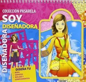 Soy Diseñadora. Pasarela (4 Tit)