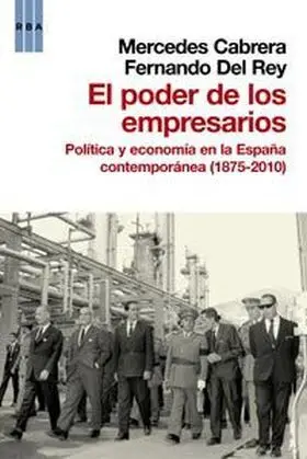 Los Empresarios Españoles y el Poder
