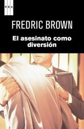 El Asesinato Como Diversion