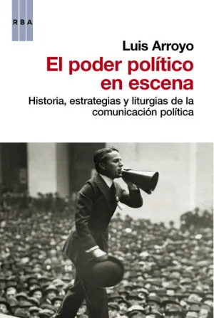 El Poder Politico en Escena