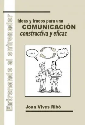 Entrenando Al Entrenador. Ideas y Trucos para una