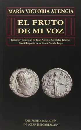 Fruto de mi Voz (Xxiii Premio Reina Sofia Poesia)