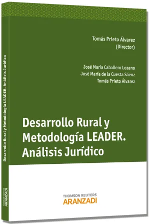 Desarrollo Rural y Metodología Leader. Análisis Jurídico