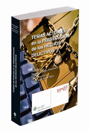 Temas Actuales en la Persecución de los Hechos Delictivos
