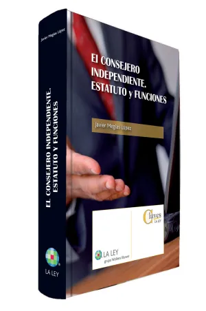 El Consejero Independiente. Estatuto y Funciones