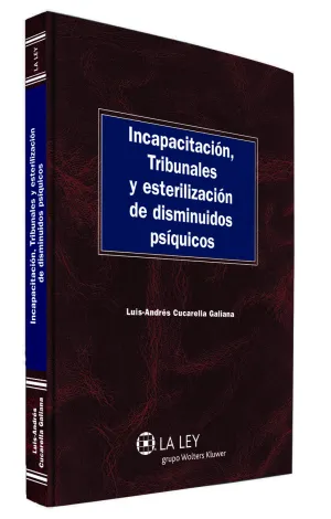 Incapacitación, Tribunales y Esterilización de Disminuidos Psíquicos