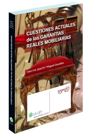 Cuestiones Actuales de las Garantías Reales Mobiliarias