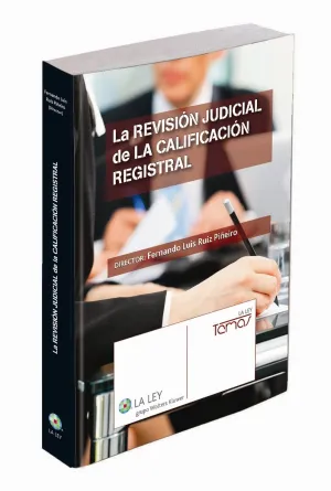 La Revisión Judicial de la Calificación Registral