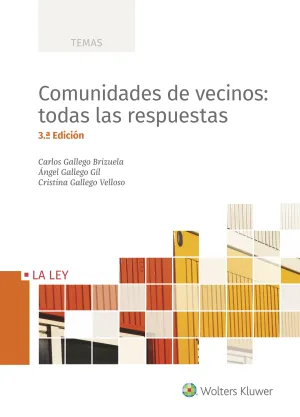 Comunidades de Vecinos: Todas las Respuestas (3. ª Edición)