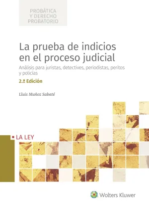 La Prueba de Indicios en el Proceso Judicial