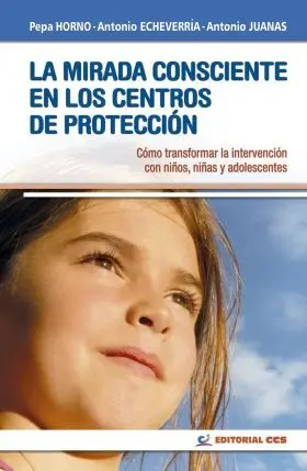 La Mirada Consciente en los Centros de Protección 