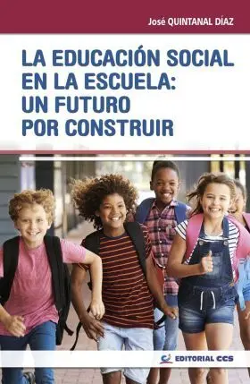 La Educación Social en la Escuela: un Futuro por Construir