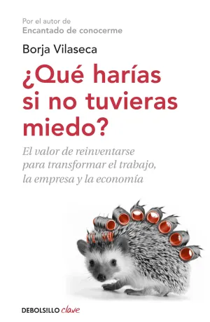 ¿Que Harias si no Tuvieras Miedo?